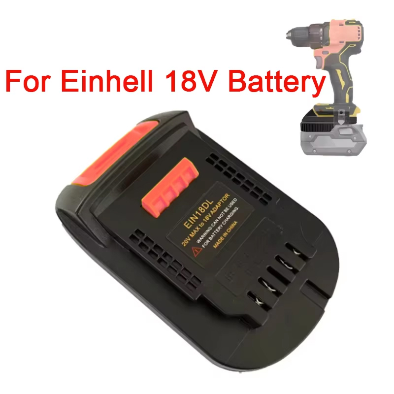 Power Tools Einhell - อะแดปเตอร์แบตเตอรี่เครื่องมือสำหรับเดวอลท์ 20v สว่านไฟฟ้าเครื่องมือไฟฟ้าอุปกรณ์เสริมตัวแปลงสำหรับแบตเตอรี่ลิเธียมไอออน 18V ของไอน์เฮลล์